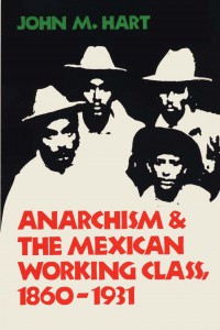 anarchism and the mexican working class cover